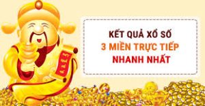 kết quả xổ số 3 miền