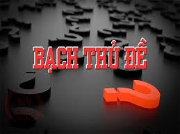 Cách bắt đề bạch thủ sao cho hiệu quả